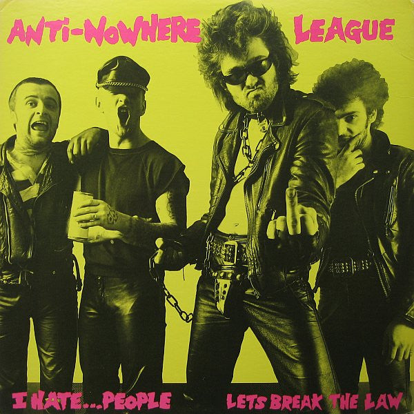 Anti-Nowhere League : I Hate...People (12", EP, Comp)