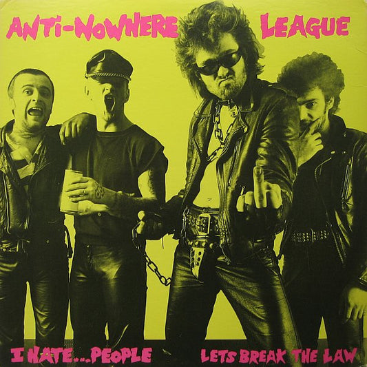 Anti-Nowhere League : I Hate...People (12", EP, Comp)