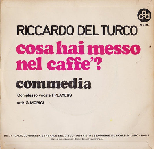 Riccardo Del Turco : Cosa Hai Messo Nel Caffè? (7")