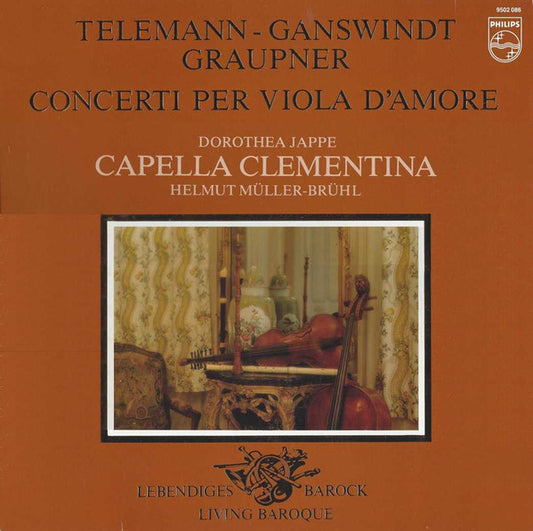 Georg Philipp Telemann / Mr. Ganswindt / Christoph Graupner, Dorothea Jappe, Capella Clementina, Helmut Müller-Brühl : Concerti Per Viola D'Amore (LP)