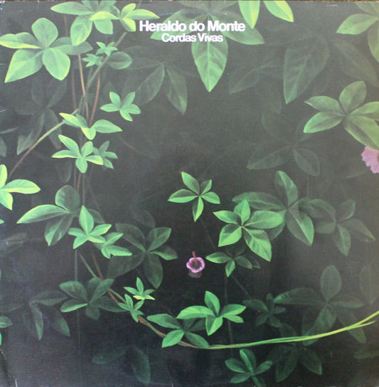 Heraldo Do Monte : Cordas Vivas (LP, Album)