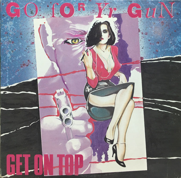 Go For Yr Gun : Get On Top (12")