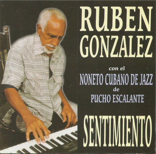 Rubén González Con El Noneto Cubano De Jazz* De Pucho Escalante* : Sentimiento (CD, Album)