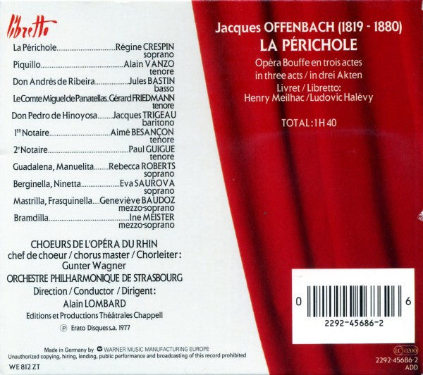 Jacques Offenbach - Régine Crespin, Alain Vanzo, Jules Bastin, Chœur de L'Opéra National Du Rhin, Orchestre Philharmonique De Strasbourg, Alain Lombard : La Périchole (2xCD, Album, RE, RM + Box, Sli)