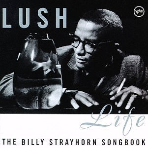 Various : Lush Life: The Billy Strayhorn Songbook (CD, Comp)