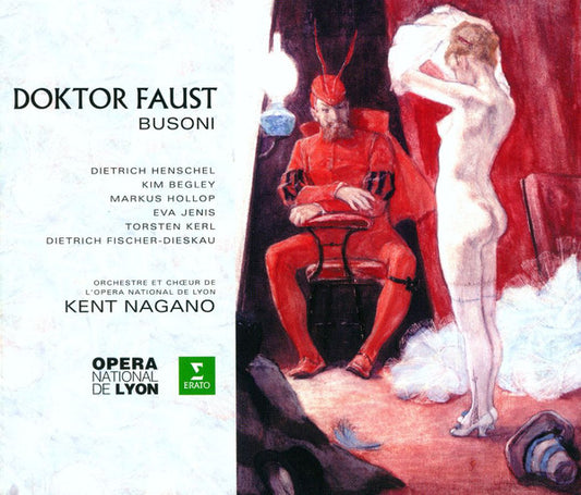Ferruccio Busoni - Dietrich Henschel, Kim Begley, Markus Hollop, Eva Jenis, Torsten Kerl, Dietrich Fischer-Dieskau, Orchestre De L'Opéra De Lyon Et Chœurs De L'Opéra De Lyon, Kent Nagano : Doktor Faust (3xCD, Album + Box, Sli)