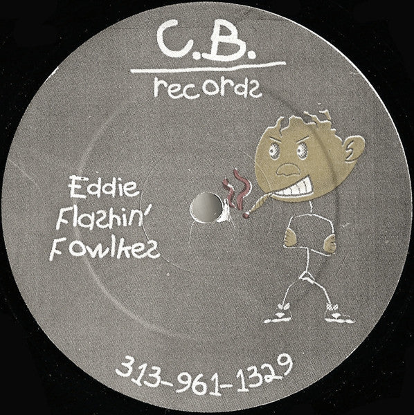 Eddie Flashin' Fowlkes* : Untitled (12")