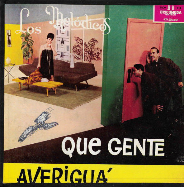 Los Melódicos : Que Gente Averiguá (LP, Album, Mono)