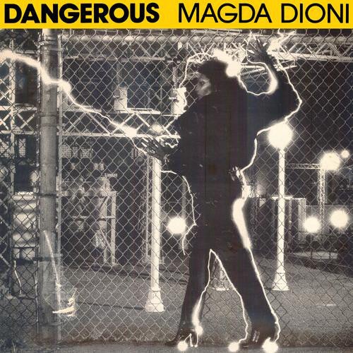 Magda Dioni : Dangerous (12")