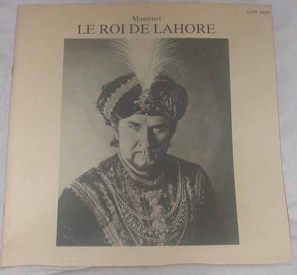 Jules Massenet - Joan Sutherland, Sherrill Milnes, Huguette Tourangeau, Nicolai Ghiaurov, Luis Lima, James Morris (5), National Philharmonic Orchestra, Richard Bonynge : Le Roi De Lahore (3xLP + Box)