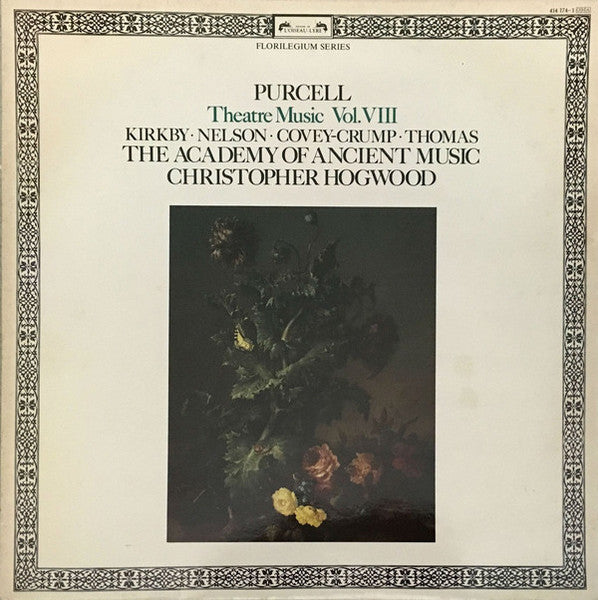 Henry Purcell - Emma Kirkby • Judith Nelson • Rogers Covey-Crump • David Thomas (9), The Academy Of Ancient Music, Christopher Hogwood : Theatre Music Vol. VIII (LP)