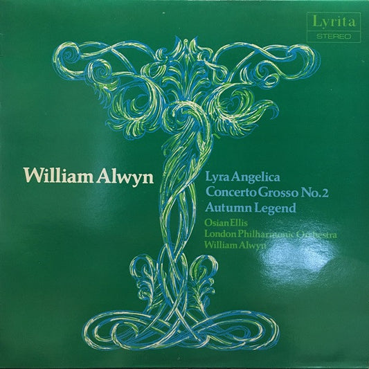 William Alwyn, Osian Ellis, London Philharmonic Orchestra : Lyra Angelica, Concerto Grosso No. 2, Autumn Legend (LP)