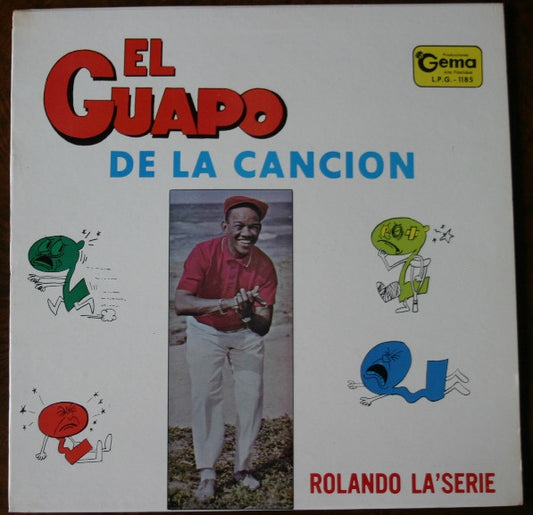 Rolando La Serie : El Guapo De La Cancion (LP, Album, RE)
