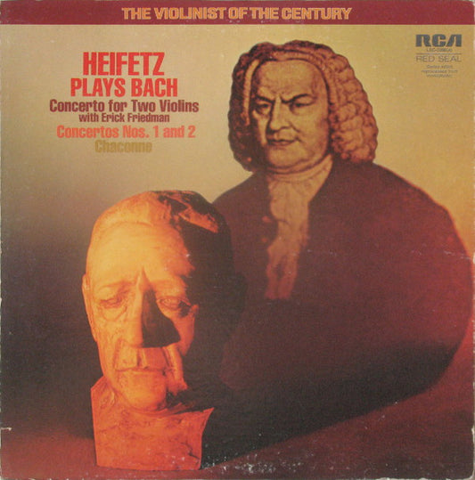 Jascha Heifetz Plays Johann Sebastian Bach : Concerto For Two Violins, Concertos Nos. 1 And 2, Chaconne (LP, Comp)