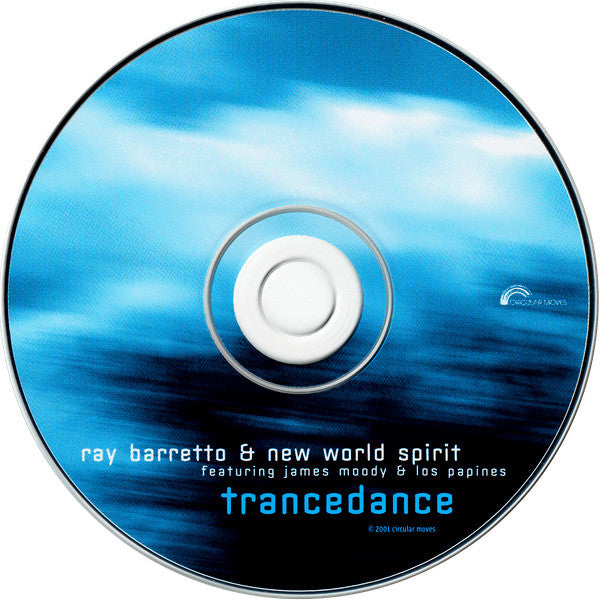 Ray Barretto & New World Spirit Featuring James Moody & Los Papines : Trancedance (CD, Album)