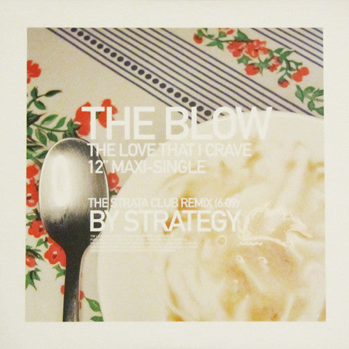 The Blow : The Love That I Crave (12")