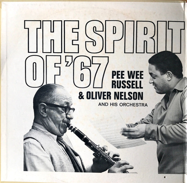 Pee Wee Russell And Oliver Nelson And His Orchestra : The Spirit Of '67 (LP, Album, Gat)
