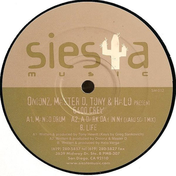 Onionz, Master D, Halo, Tony* Present 6400 Crew : Mango Drum (12")