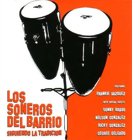 Los Soneros Del Barrio : Siguiendo La Tradicion (CD, Album)