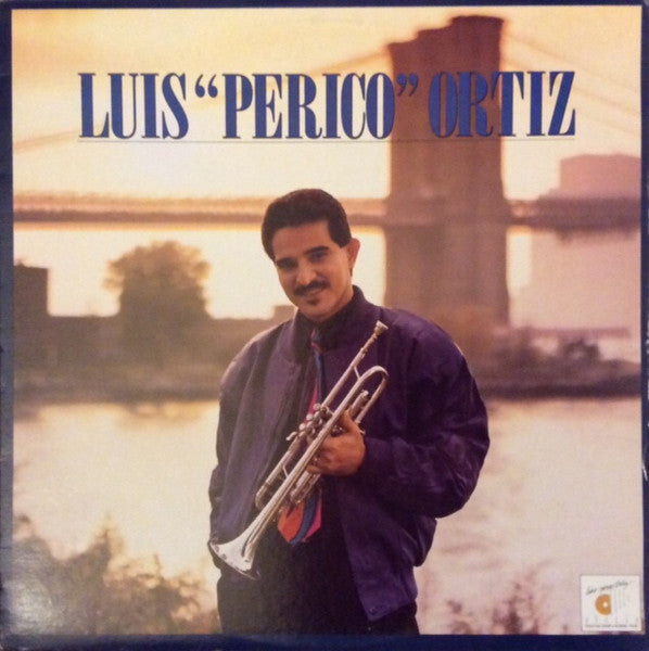 Luis "Perico" Ortiz :  The Man, The Trumpet And His Music... Are Back! (LP, Album)