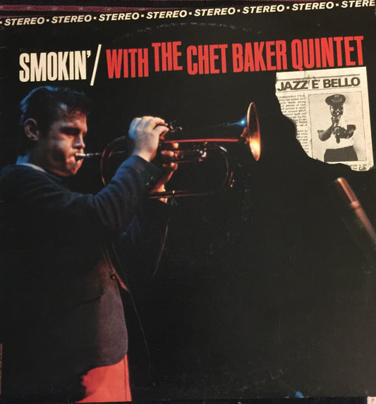 The Chet Baker Quintet : Smokin' With The Chet Baker Quintet (LP, Album, RE)