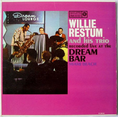 Willie Restum And His Trio : Recorded Live At The Dream Bar Miami Beach (LP, Album, Mono)