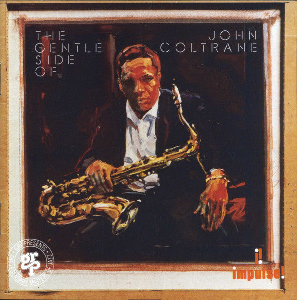 John Coltrane : The Gentle Side Of John Coltrane (CD, Comp, RE)