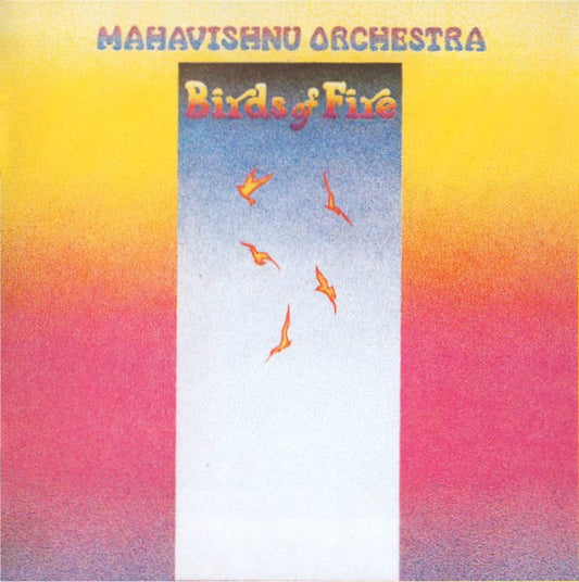 Mahavishnu Orchestra : Birds Of Fire (CD, Album, RE, RM)