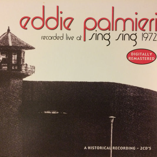 Eddie Palmieri With Harlem River Drive : Recorded Live At Sing Sing 1972 (2xCD, Comp, RE, RM)