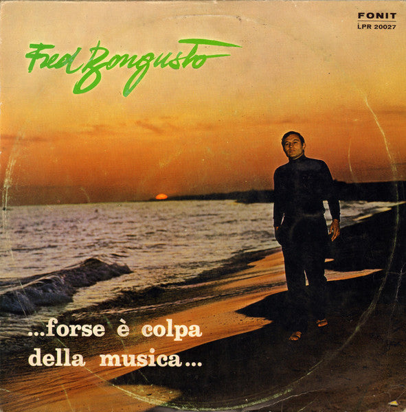 Fred Bongusto : ...Forse È Colpa Della Musica... (LP, Album)