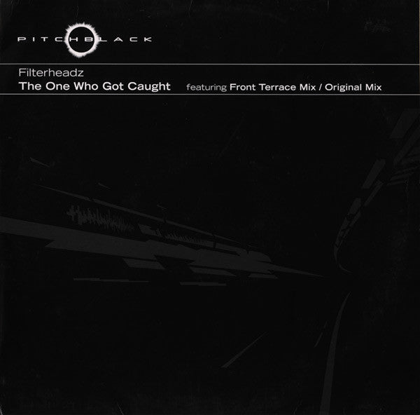 Filterheadz : The One Who Got Caught (12")