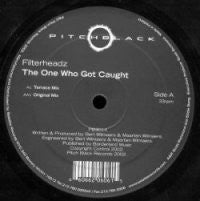 Filterheadz : The One Who Got Caught (12")