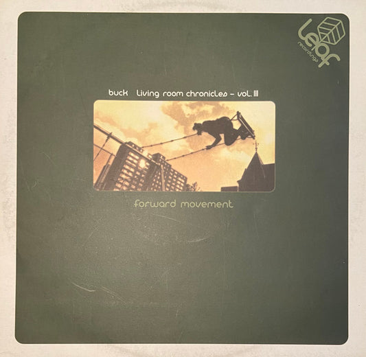 DJ Buck : Living Room Chronicles Vol. III: Forward Movement (12")