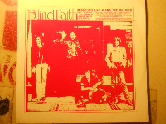 Blind Faith (2) :  Recorded Live Along The U.S. Tour (LP, Unofficial, W/Lbl)