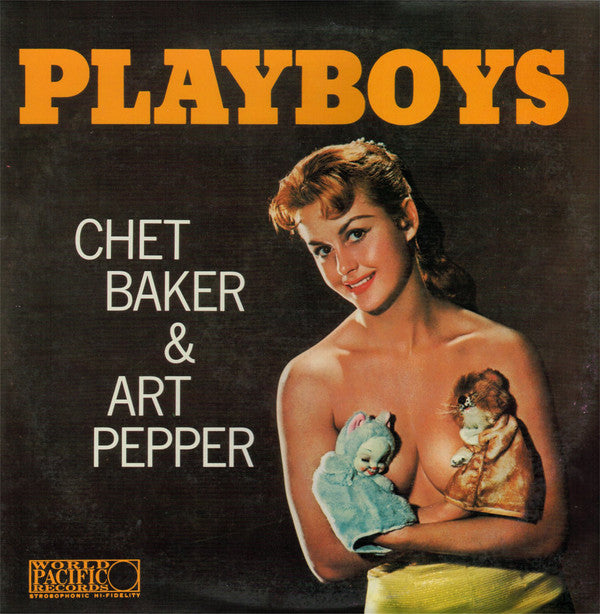 Chet Baker & Art Pepper* : Playboys (LP, Album, Mono, Ltd, RE)