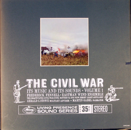 Eastman Wind Ensemble ,  Frederick Fennell, Martin Gabel : The Civil War (Its Music And Its Sounds, Volume 1) (2xLP, Album + Box)