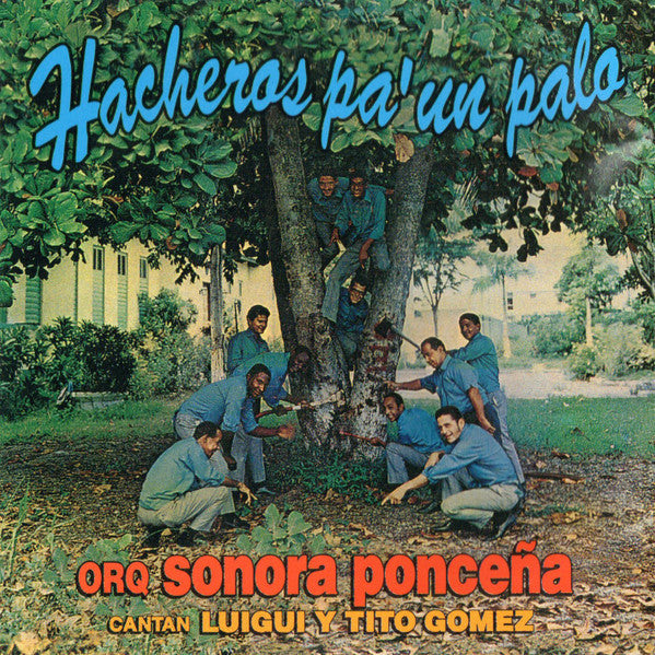 La Sonora Ponceña : Hacheros Pa' Un Palo (CD, Album, RE)