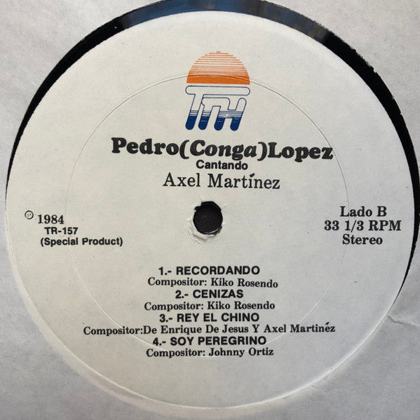 Pedro Conga : Cantando Axel Martinez (LP, Album)