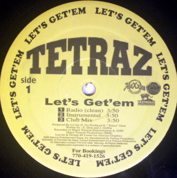 Tetraz : Let's Get'em / Tru 2 Dis (12", Single)