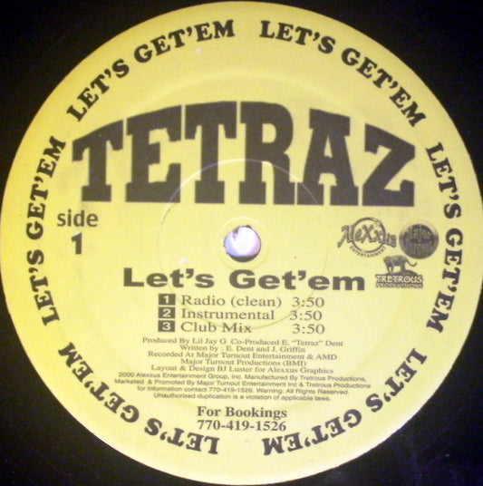 Tetraz : Let's Get'em / Tru 2 Dis (12", Single)