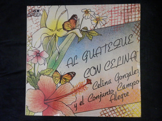 Celina Gonzalez* Y El Conjunto Campo Alegre : Al Guateque Con Celina (LP, Album)
