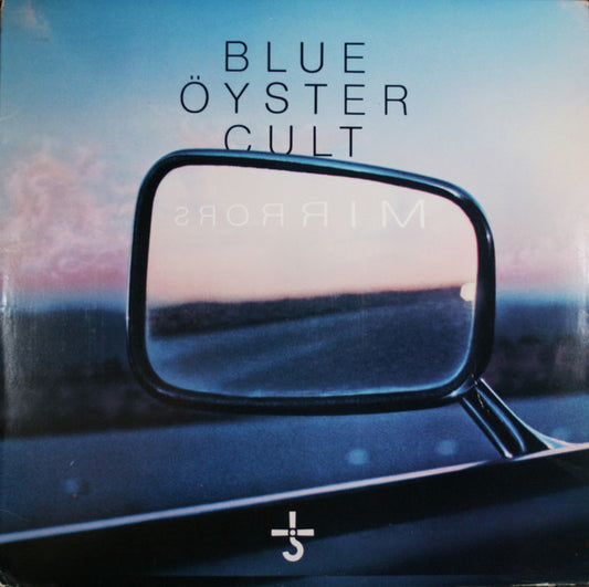 Blue Öyster Cult : Mirrors (LP, Album, Ter)