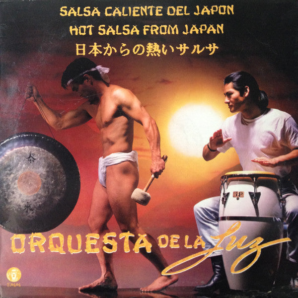 Orquesta De La Luz : Salsa Caliente Del Japon (Hot Salsa From Japan / 日本からの熱いサルサ) (LP, Album)