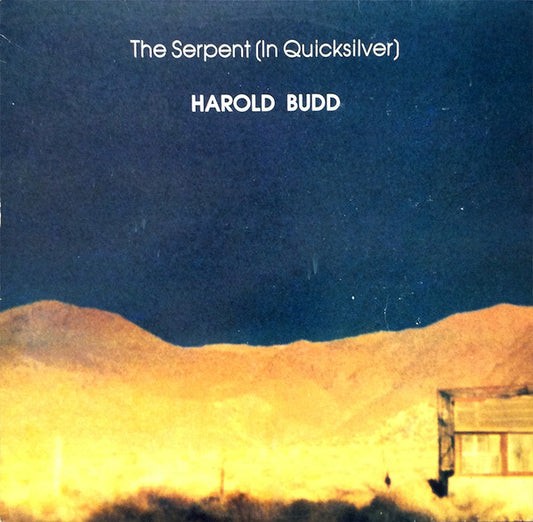 Harold Budd : The Serpent (In Quicksilver) (LP, Album)