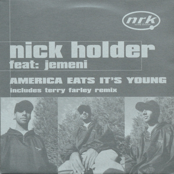 Nick Holder Feat. Jemeni : America Eats It's Young (12")