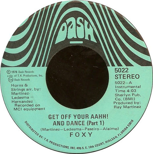 Foxy : Get Off Your Aahh! And Dance (7")