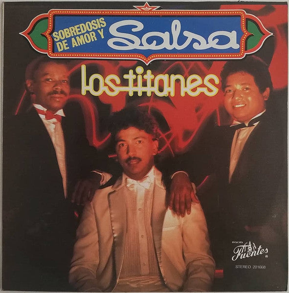 Los Titanes : Sobredosis De Amor Y Salsa (LP, Album)