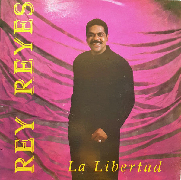 Rey Reyes : La Libertad (LP, Album)