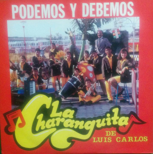 La Charanguita De Luis Carlos : Podemos Y Debemos (LP, Album)