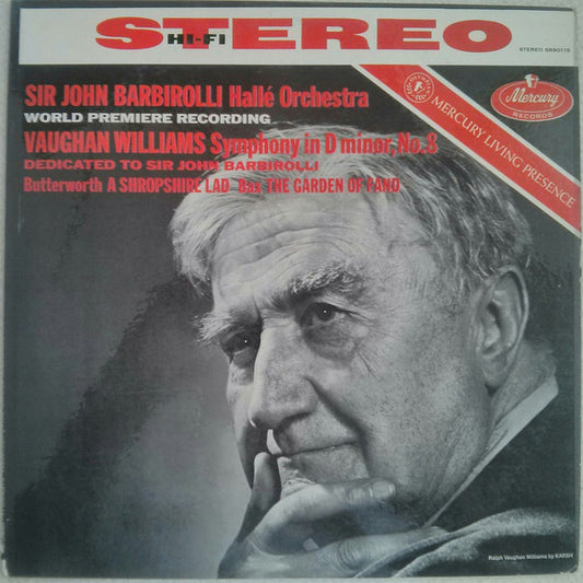 Sir John Barbirolli, Hallé Orchestra, Vaughan Williams*, Butterworth*, Bax* : Symphony In D Minor, No.8 · A Shropshire Lad · The Garden Of Fand (LP, Album)